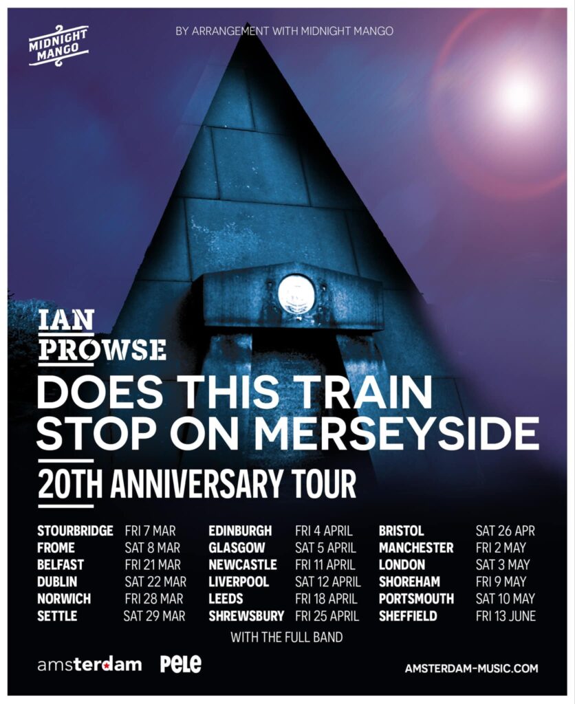 IN CONVERSATION: Ian Prowse 23 Ian Prowse headline UK tour poster