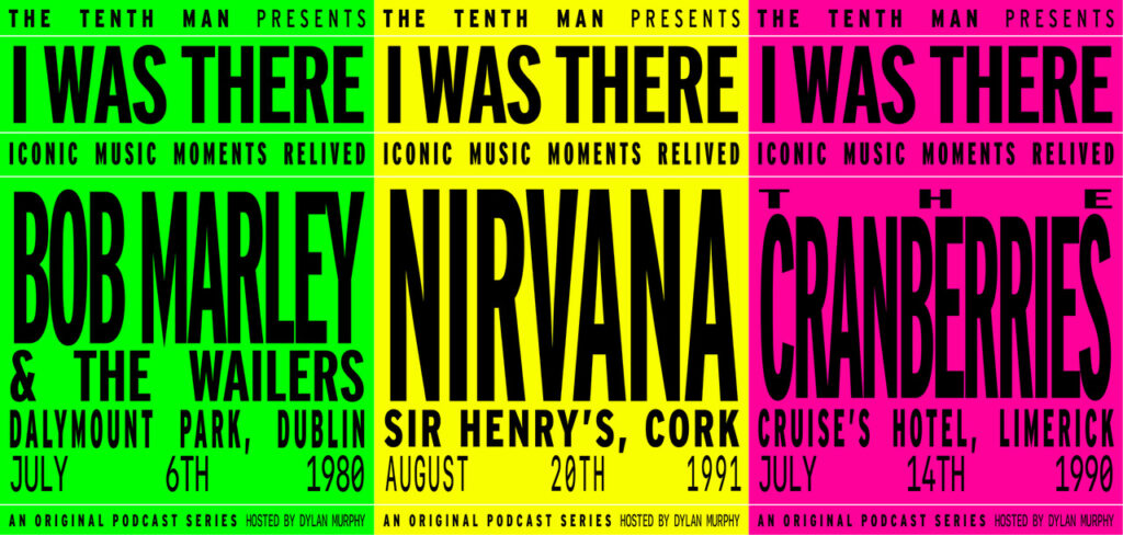 PODCAST: In The Spotlight: Dylan Murphy (Host of 'I Was There' Podcast) 23 i was there posters