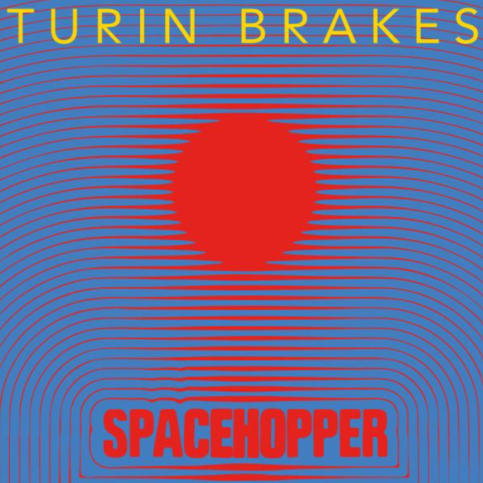 Turin Brakes Spacehopper